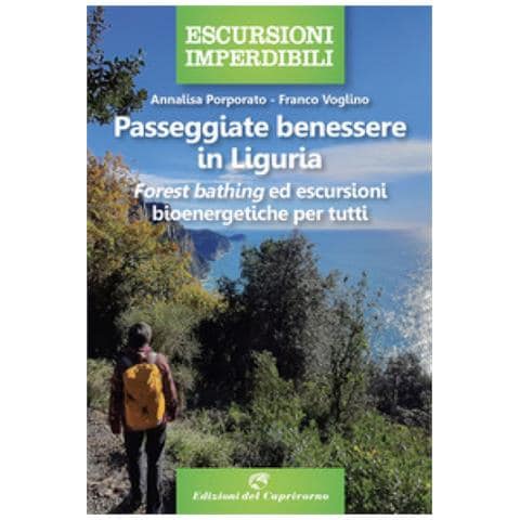 Annalisa Porporato - Passeggiate benessere in Liguria. «Forest bathing» ed escursioni bioenergetiche per tutti - Foto 1