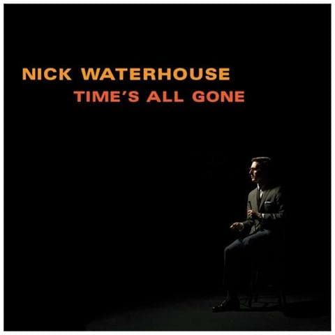 Waterhouse, Nick - Time's All Gone - Foto 1
