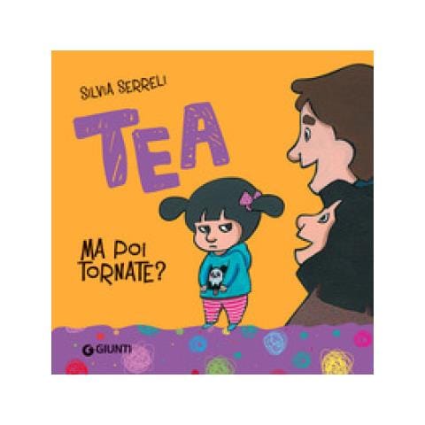 Silvia Serreli - Ma Poi Tornate? Tea. Ediz. A Colori - Foto 1
