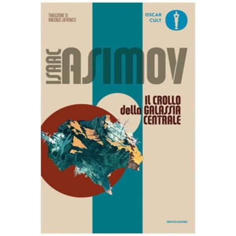 Isaac Asimov - Il Crollo Della Galassia Centrale - Foto 1