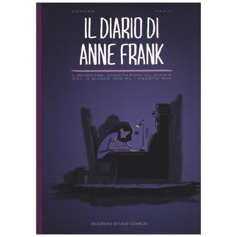 Antoine-Frédéric Ozanam - Il diario di Anne Frank. Il retrocasa: annotazioni al diario dal 12 giugno 1942 al 1 agosto 1944 - Foto 1