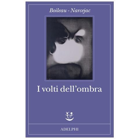 Pierre Boileau - I volti dell'ombra - Foto 2