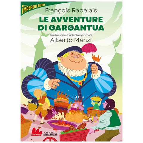 François Rabelais - Le avventure di Gargantua - Foto 1