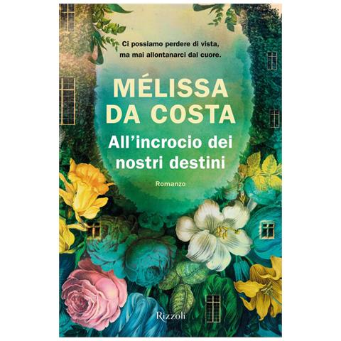 Mélissa Da Costa - All'incrocio dei nostri destini - Foto 1