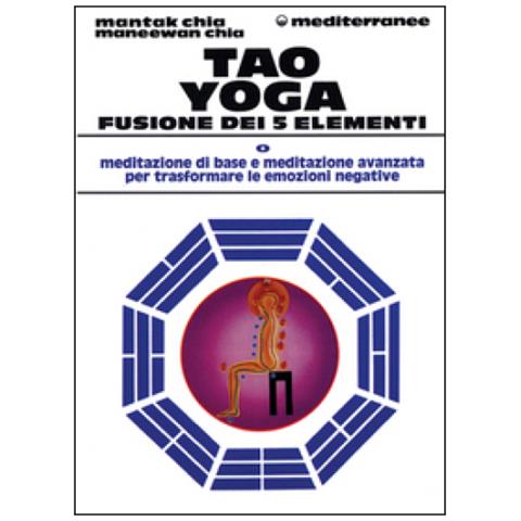 Mantak Chia - Tao yoga. Fusione dei cinque elementi - Foto 3