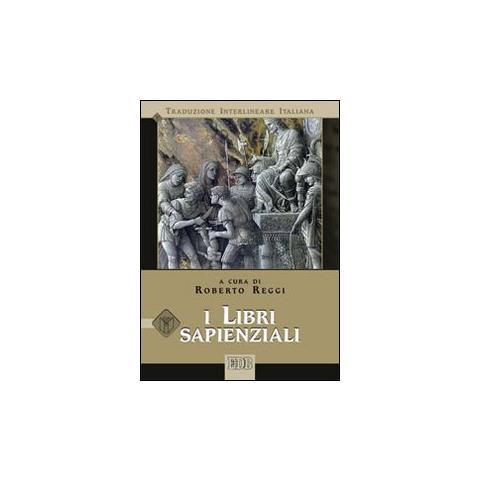 R. Reggi - I libri sapienziali. Versione interlineare in italiano - Foto 1