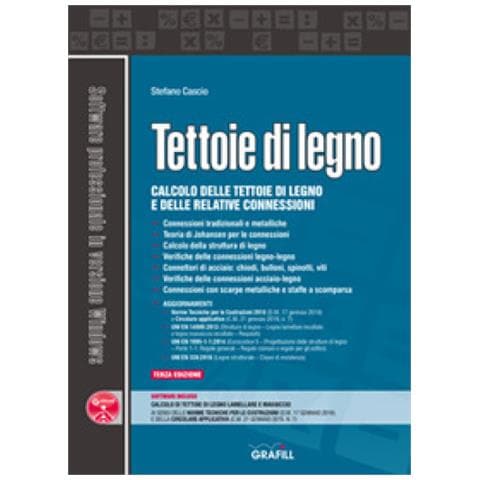 Stefano Cascio - Tettoie Di Legno. Calcolo Delle Tettoie Di Legno E Delle Relative Connessioni. Con Sotware - Foto 1