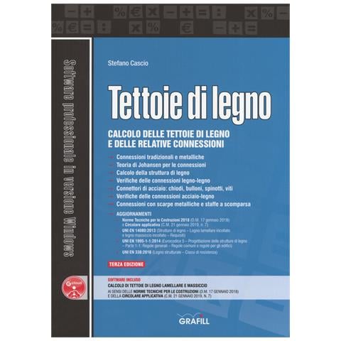 Stefano Cascio - Tettoie Di Legno. Calcolo Delle Tettoie Di Legno E Delle Relative Connessioni. Con Sotware - Foto 2