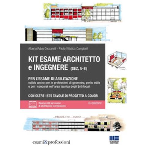 Alberto Fabio Ceccarelli - Kit esame architetto eingegnere (sez. A-B) per l'esame di abilitazione. Valido anche per le professioni di geometra, perito edile e per i concorsi nell'area tecnica degli enti locali. Con espansione online - Foto 1