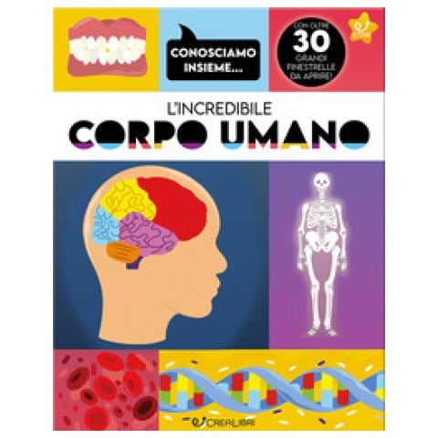 Joseph Barnes - L'incredibile Corpo Umano. Ediz. A Colori - Foto 1