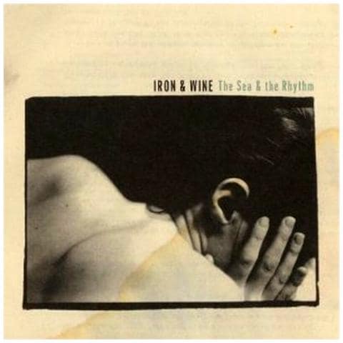 Iron & Wine - The Sea & The Rhythm - Foto 1