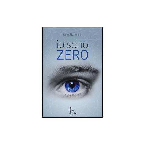 Luigi Ballerini - Io sono Zero - Foto 1