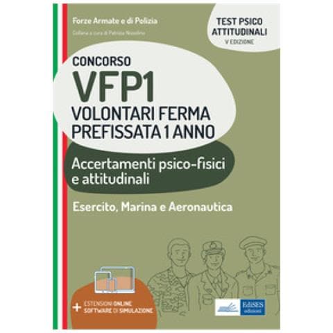 Patrizia Nissolino - Concorsi per VFP 1. Accertamenti psicofisici attitudinali. Test psicoattitudinali per gli accertamenti dell'idoneità psico-fisica e attitudinale. Con software di simulazione - Foto 1