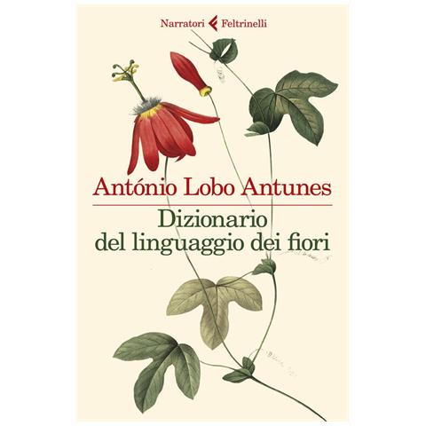 António Lobo Antunes - Dizionario del linguaggio dei fiori - Foto 2
