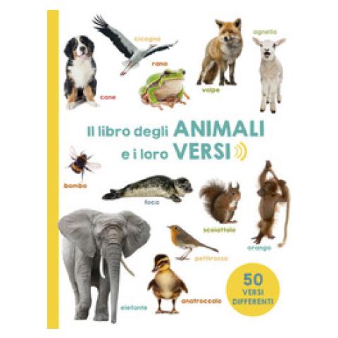 Lorenzo Fasanini - Il libro degli animali e i loro versi. Ediz. a colori - Foto 1