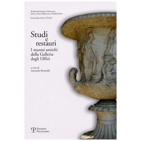 A. Romualdi - Studi e restauri. I marmi antichi della Galleria degli Uffizi. Vol. 1 - Foto 2