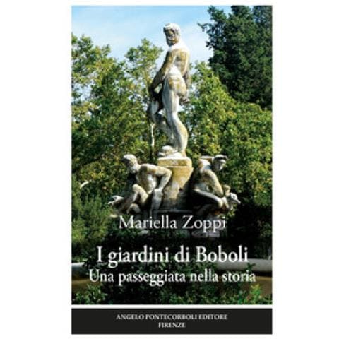 Mariella Zoppi - I Giardini Di Boboli. Una Passeggiata Nella Storia. Ediz. Illustrata - Foto 1