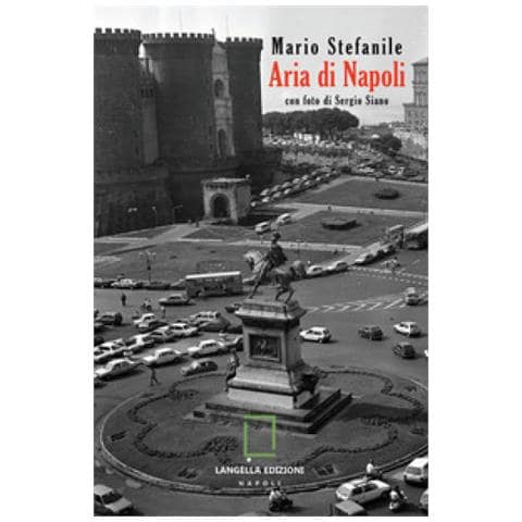 Mario. Stefanile - Aria Di Napoli. 24 Passeggiate Sentimentali - Foto 1