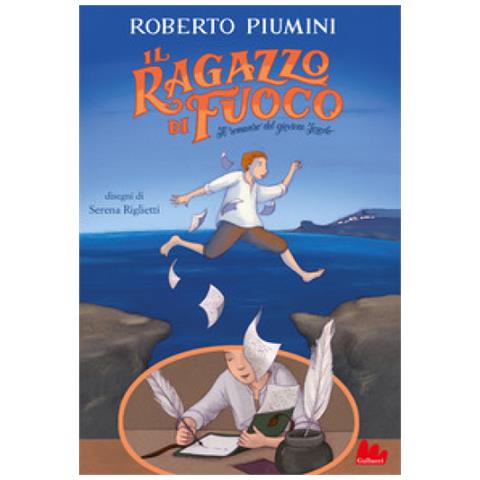Roberto Piumini - Il Ragazzo Di Fuoco. Il Romanzo Del Giovane Foscolo. Nuova Ediz. - Foto 1