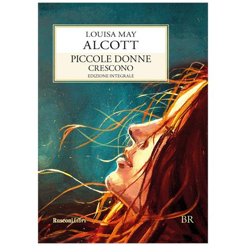 Louisa May Alcott - Piccole donne crescono. Ediz. integrale - Foto 1