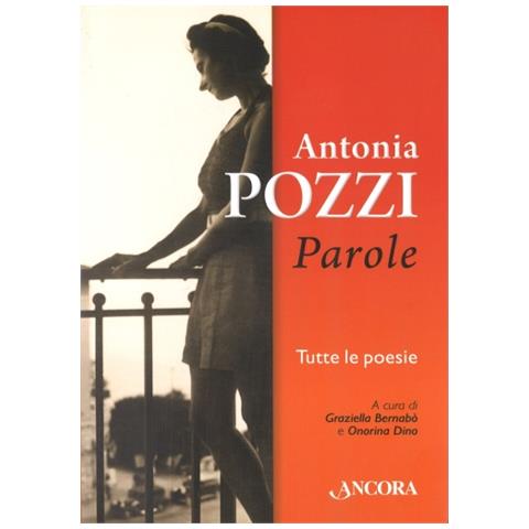 Antonia Pozzi - Parole - Foto 1