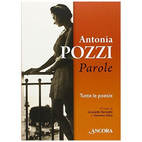 Antonia Pozzi - Parole - Foto 2