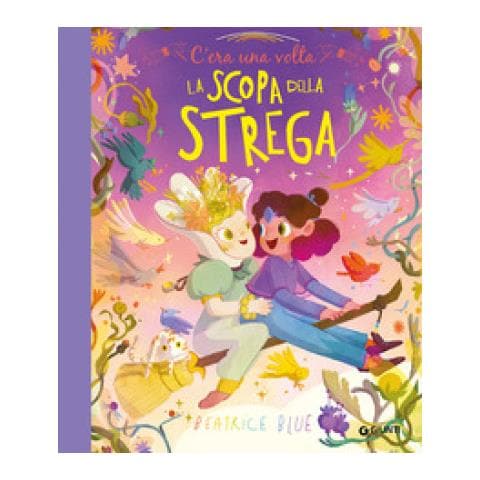 Beatrice Blue - C'era Una Volta La Scopa Della Strega. Ediz. A Colori - Foto 1