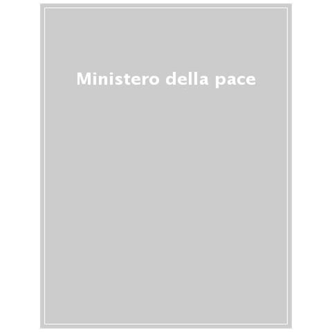 Laila Simoncelli - Ministero della pace. Una scelta di futuro - Foto 1