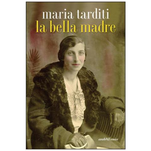 Maria Tarditi - La bella madre - Foto 2