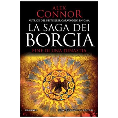 Alex Connor - Fine Di Una Dinastia. La Saga Dei Borgia - Foto 1