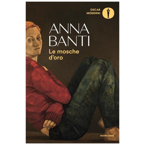Anna Banti - Le mosche d'oro - Foto 1