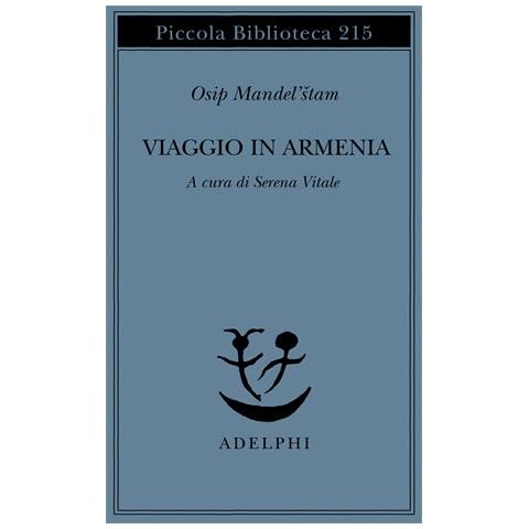 Osip Mandel'štam - Viaggio in Armenia - Foto 1
