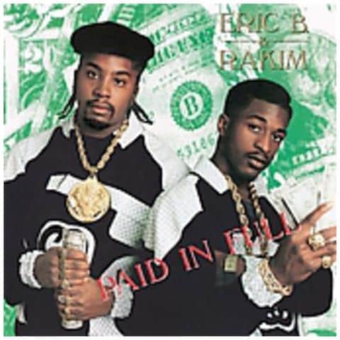 Eric B & Rakim - Paid In Full - Foto 1