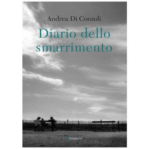 Andrea Di Consoli - Diario Dello Smarrimento - Foto 1