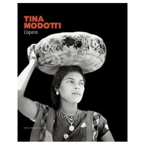 Riccardo Costantini - Tina Modotti. L'opera. Ediz. illustrata - Foto 1
