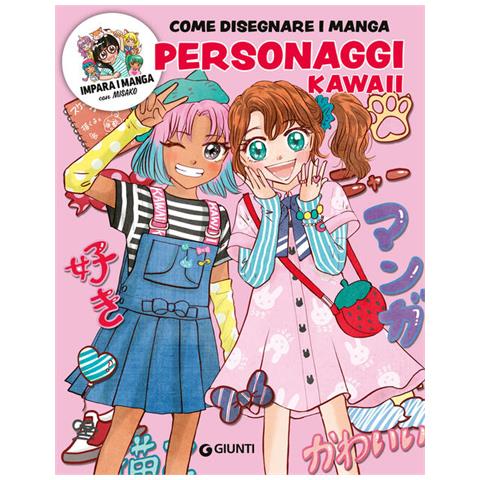 Personaggi Kawaii. Come Disegnare Manga. Con Qr Code Per Modelli E Tutorial - Foto 1
