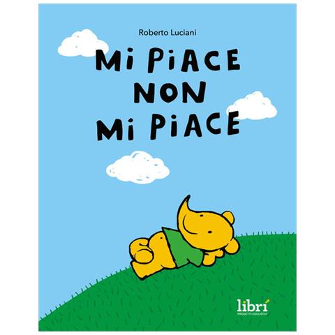 Roberto Luciani - Mi piace non mi piace - Foto 1