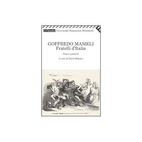 Goffredo Mameli - Fratelli d'Italia. Pagine politiche - Foto 1
