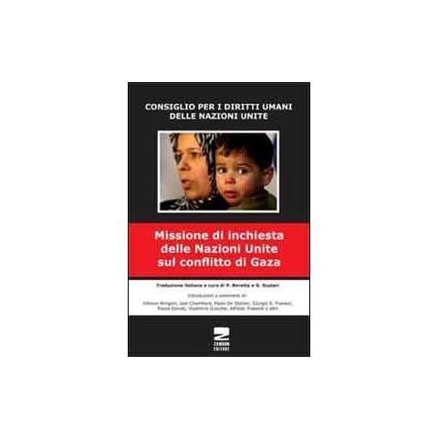 P. Beretta - Il Rapporto Goldstone. Missione di inchiesta delle Nazioni Unite sul conflitto di Gaza - Foto 1