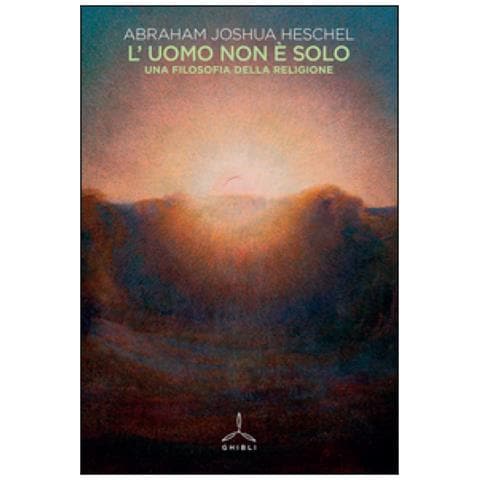 Abraham Joshua Heschel - L'uomo non è solo. Una filosofia della religione - Foto 3