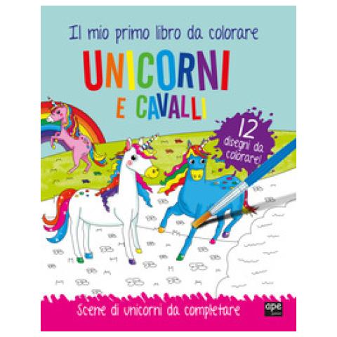 Unicorni E Cavalli. Il Mio Primo Libro Da Colorare. Scene Di Unicorni Da Colorare. Ediz. A Colori - Foto 1