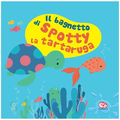 Sigrid Martínez - Il bagnetto di Spotty la tartaruga. Impermealibri. Ediz. a colori. Con pupazzetto - Foto 1