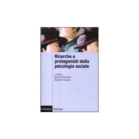 A. Palmonari - Ricerche e protagonisti della psicologia sociale - Foto 1