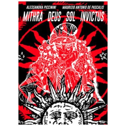Alessandra Piccinini - Mithra. Deus sol invictus - Foto 1
