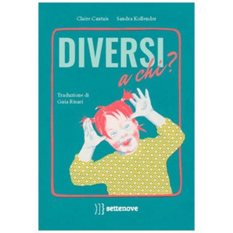 Sandra Kollender - Diversi A Chi? Ediz. A Colori - Foto 1