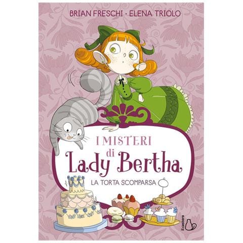 Brian Freschi - La Torta Scomparsa. I Misteri Di Lady Bertha. Vol. 2 - Foto 2