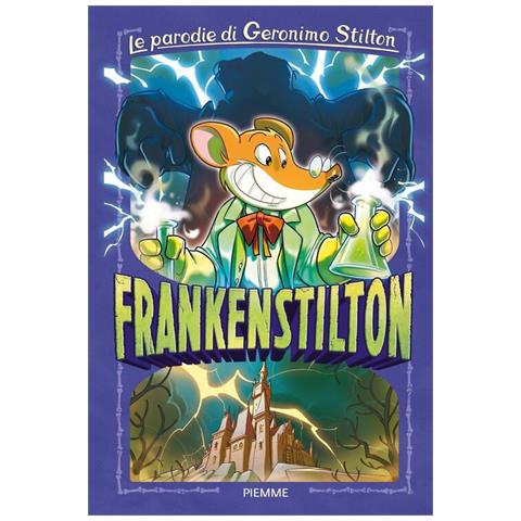 Frankenstilton. Le Parodie Di Geronimo Stilton - Foto 1
