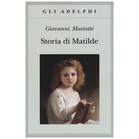 Giovanni Mariotti - Storia di Matilde - Foto 1