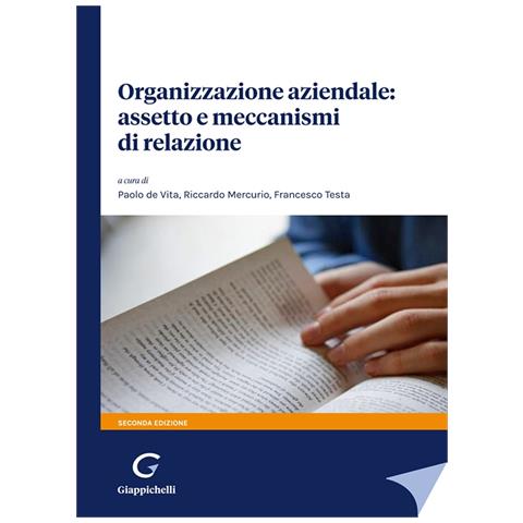 Francesco Testa - Organizzazione aziendale: assetto e meccanismi di relazione - Foto 1