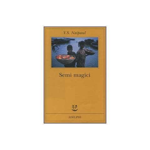 Vidiadhar S. Naipaul - Semi magici - Foto 1